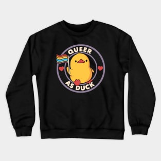 Queer as Duck Pride by Tobe Fonseca Crewneck Sweatshirt